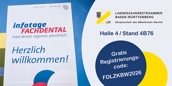 Werbung für den Messestand der LZK BW auf der infotage FACHDENTAL Stuttgart mit Stand-Nummer und Messe-Ticket-Code für kostenlose Eintrittskarte